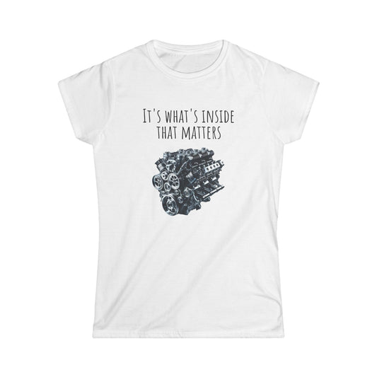 Women's Softstyle T-Shirt - 'It's What's Inside That Matters' for car fans