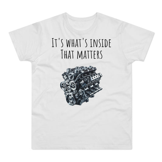Men's T-Shirt - "It's What's Inside That Matters" - Perfect for Car Enthusiasts